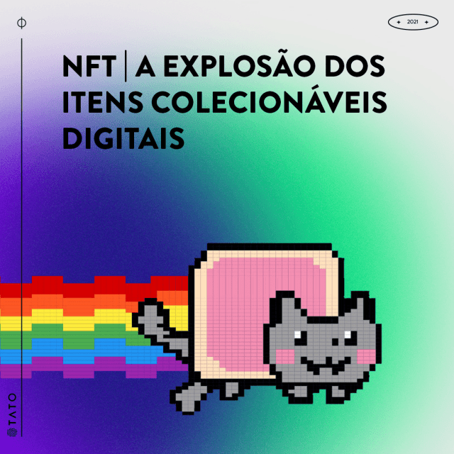 NFT, a explosão dos itens colecionáveis digitais