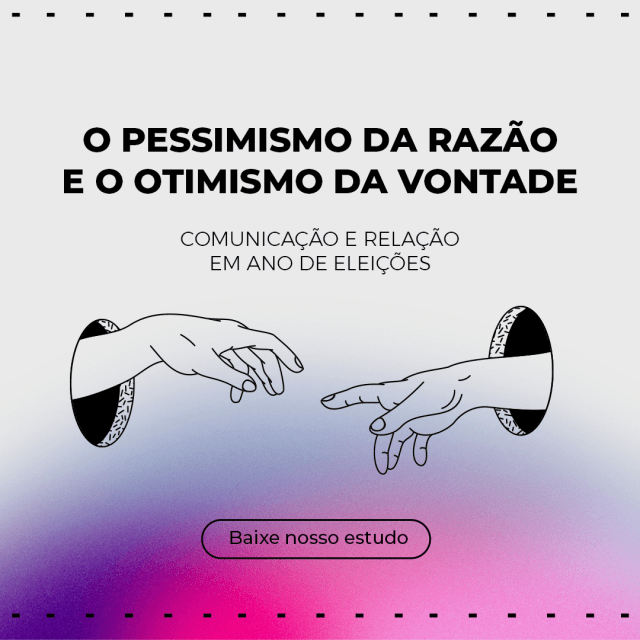 O Pessimismo da Razão e o Otimismo da Vontade